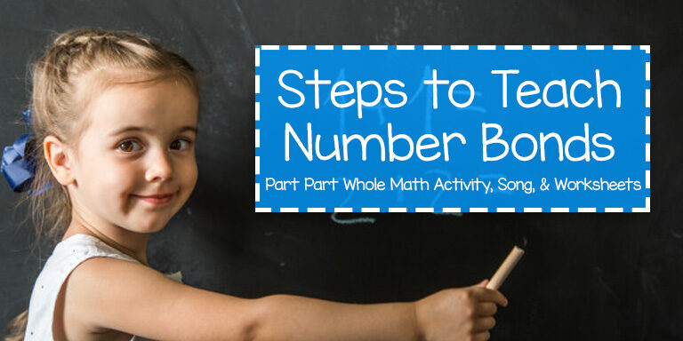 Teaching Number Bonds, Part Part Whole Song, Activity, and Worksheets