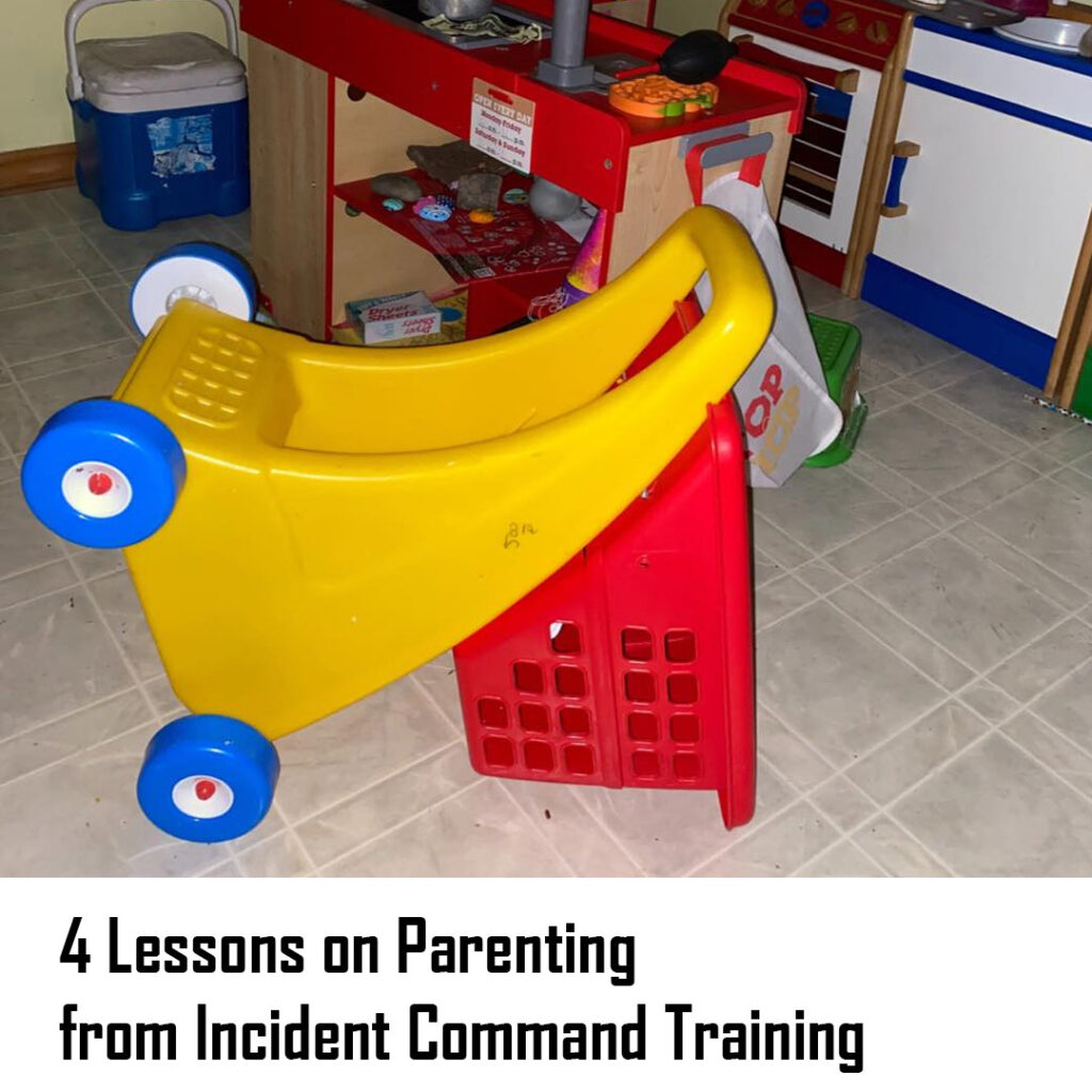 4 Lessons on Parenting from Incident Command Training