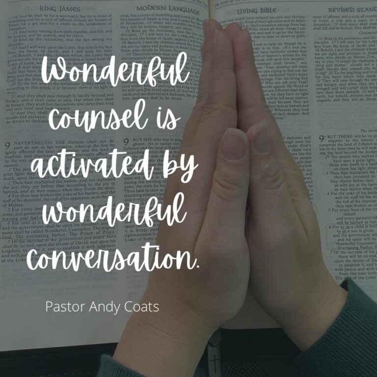 Wonderful Counsel is Activated by Wonderful Conversation
