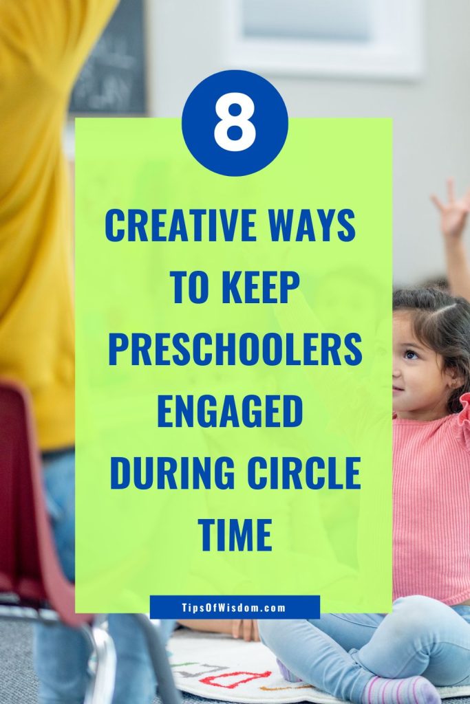 8 Creative Ways to Keep Preschoolers Engaged During Circle Time